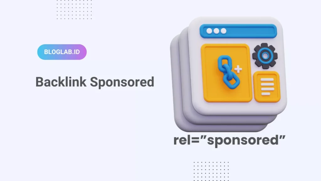 Apa itu baclink sponsored, Image By Bloglab.id